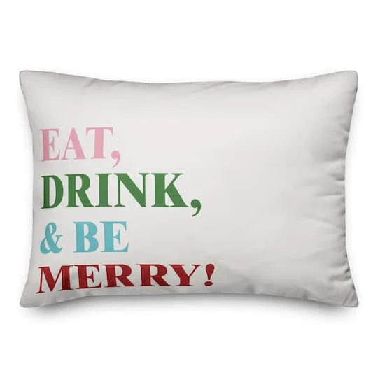 Eat Drink And Be Merry 14x20 Throw Pillow 3 Eat Drink And Be Merry 14x20 Throw Pillow