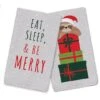 Eat Sleep Be Merry Sloth Tea Towels - Set Of 2 -Michaels X-Mas Decor D518141S 1