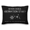 When Does Hibernation Start 14x20 Throw Pillow 2 When Does Hibernation Start 14x20 Throw Pillow -Michaels X-Mas Decor D518155S 1