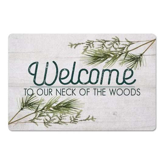Welcome To Our Neck Of The Woods 27x18 Floor Mat 3 Welcome To Our Neck Of The Woods 27x18 Floor Mat