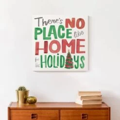 There's No Place Like Home For The Holidays Typography Canvas Wall Art 12 There's No Place Like Home For The Holidays Typography Canvas Wall Art -Michaels X-Mas Decor D673235S 4