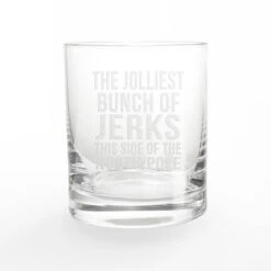 11oz. Jolliest Bunch Of Jerks Whiskey Glass