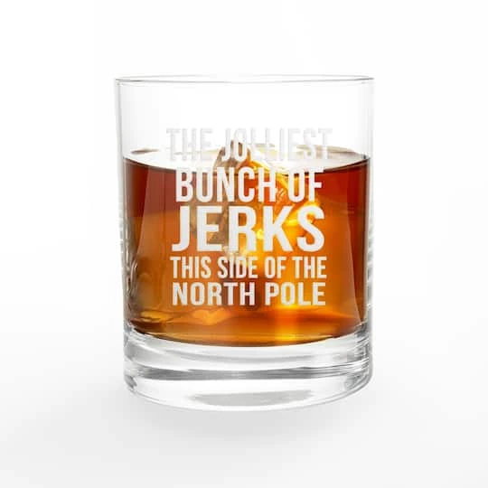 11oz. Jolliest Bunch Of Jerks Whiskey Glass 5 11oz. Jolliest Bunch Of Jerks Whiskey Glass - Image 3